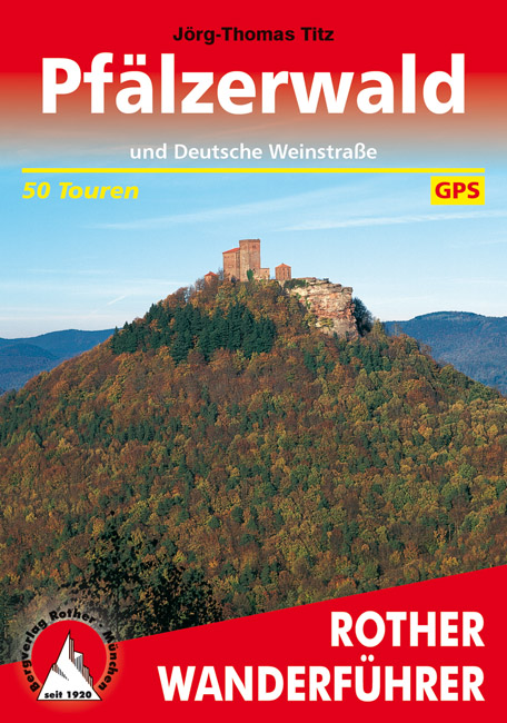 wandelgids Pfälzerwald Rother Wanderführer 9783763342686  Bergverlag Rother RWG  Wandelgidsen, Wijnreisgidsen Pfalz, Deutsche Weinstrasse, Rheinhessen