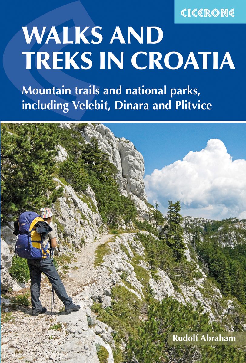 Walks and Treks in Croatia| wandelgids Kroatië 9781852847692 Rudolf Abraham Cicerone Press   Meerdaagse wandelroutes, Wandelgidsen Kroatië