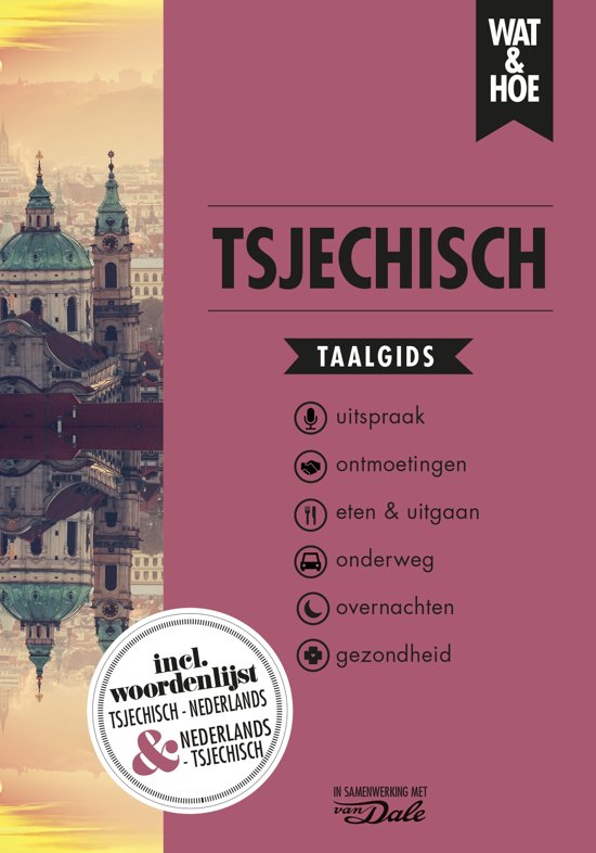 Wat en Hoe: Tsjechisch | taalgids 9789021568188  Kosmos Wat en Hoe Taalgids  Taalgidsen en Woordenboeken Tsjechië