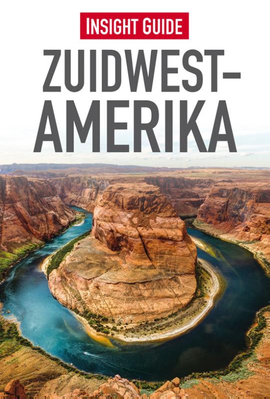 Insight Guide Zuidwest-Amerika | reisgids Zuidwest-USA 9789066554801  Cambium Insight Guides/ Ned.  Reisgidsen California, Nevada