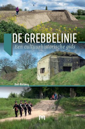 De Grebbelinie 9789053455012 Bert Rietberg Matrijs   Historische reisgidsen, Landeninformatie, Reisgidsen Utrecht
