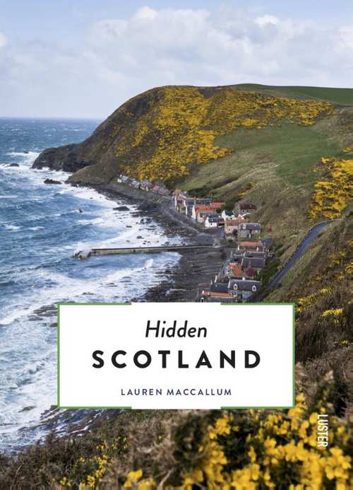 Hidden Scotland | reisgids 9789460582431  Luster   Reisgidsen Schotland