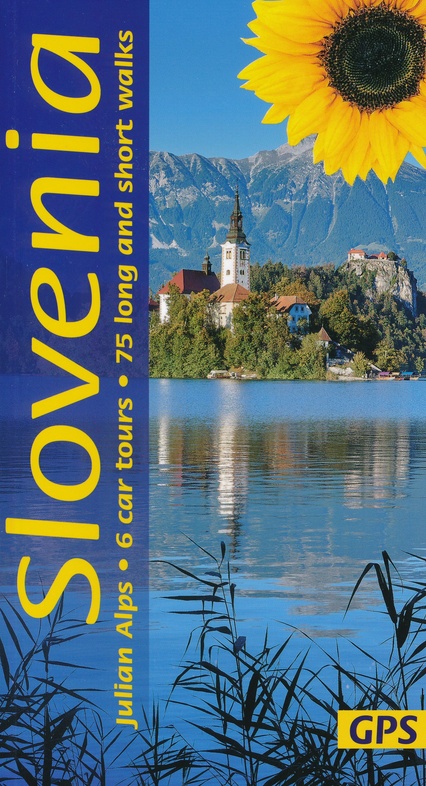 Sunflower Slovenia | wandelgids Slovenië 9781856915267  Sunflower Landscapes  Wandelgidsen Slovenië