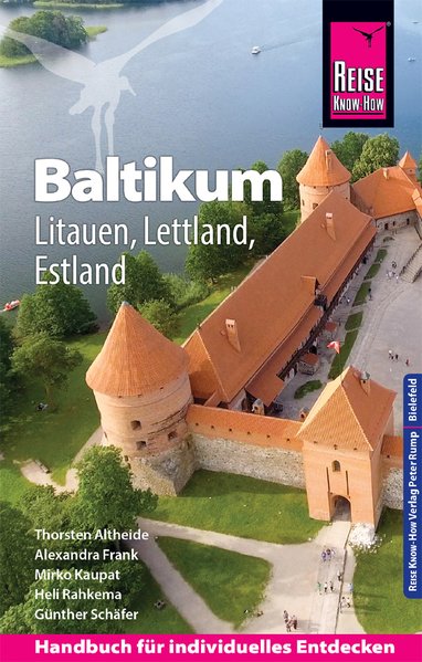 Baltikum (reisgids Estland, Letland, Litauen) 9783831732760  Reise Know-How Verlag   Reisgidsen Baltische Staten en Kaliningrad