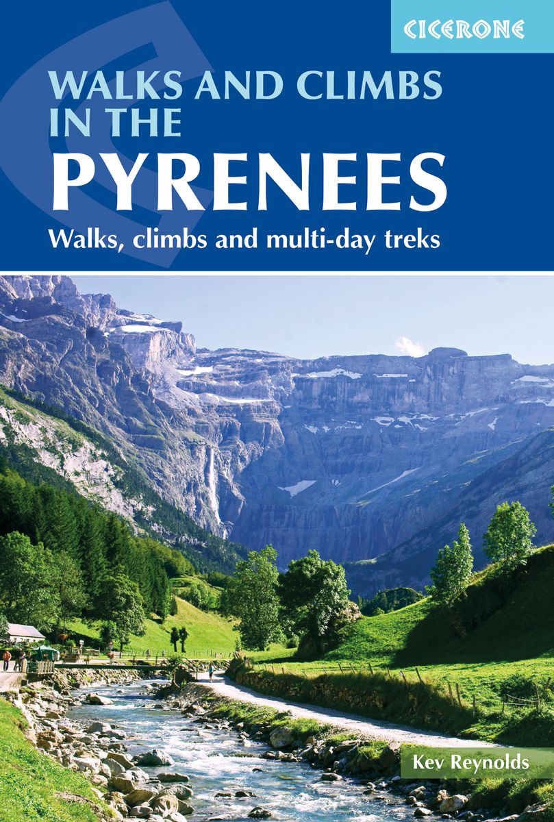 Walks + Climbs in the Pyrenees 9781786310538 Kev Reynolds Cicerone Press   Wandelgidsen Pyreneeën en Baskenland