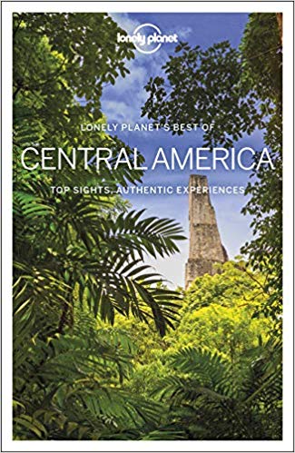 Best of Central America 9781788684705  Lonely Planet Best of ...  Reisgidsen Mexico (en de Maya-regio)