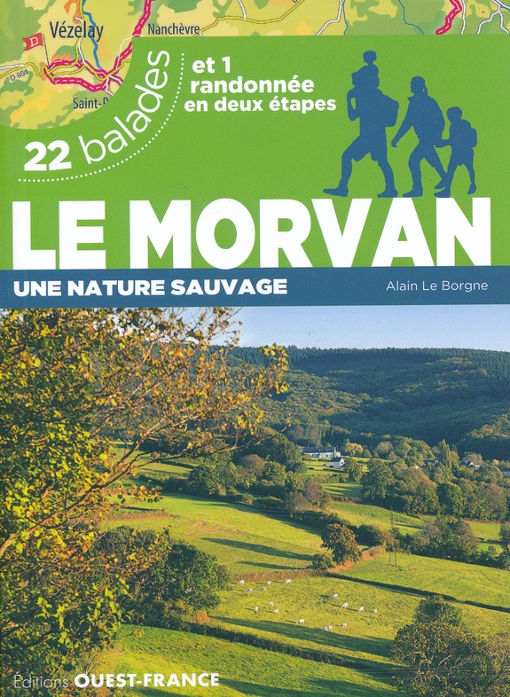 Morvan | wandelgids 9782737379819  Ouest France   Wandelgidsen Morvan
