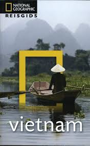 National Geographic Vietnam 9789021573090  National Geographic NL   Reisgidsen Vietnam