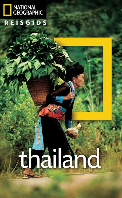 National Geographic Thailand 9789021573106  Kosmos National Geographic  Reisgidsen Thailand
