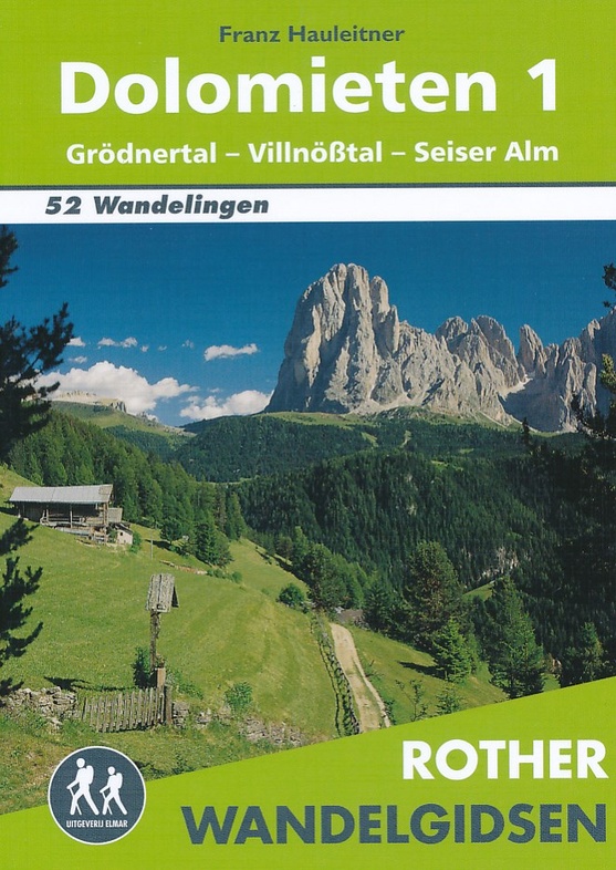 Rother wandelgids Dolomieten 1 9789038921303  Elmar RWG  Wandelgidsen Zuid-Tirol, Dolomieten