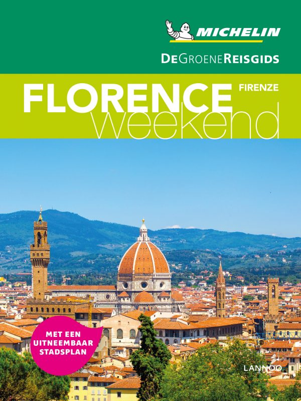 Michelin Groene Reisgids Weekend Florence 9789401457316  Michelin Michelin Groene Gids Weekend  Reisgidsen Toscane, Florence
