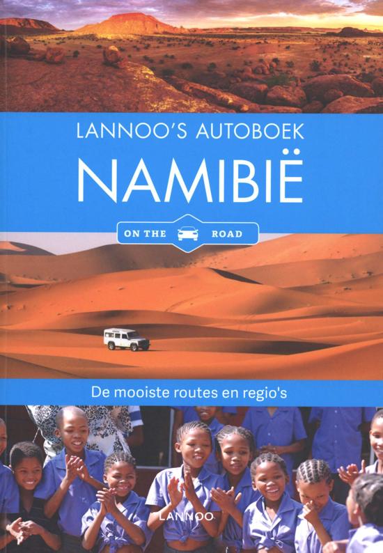 Lannoo's Autoboek Namibië (Namibia) 9789401457972  Lannoo Lannoos Autoboeken  Reisgidsen Namibië