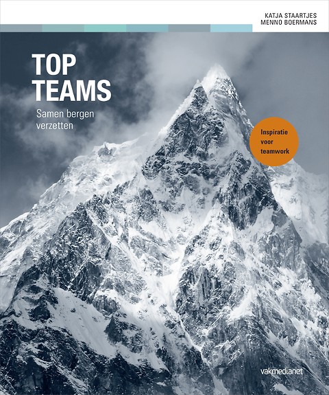 Topteams | Katja Staartjes 9789462761728 Katja Staartjes Boom   Bergsportverhalen Wereld als geheel