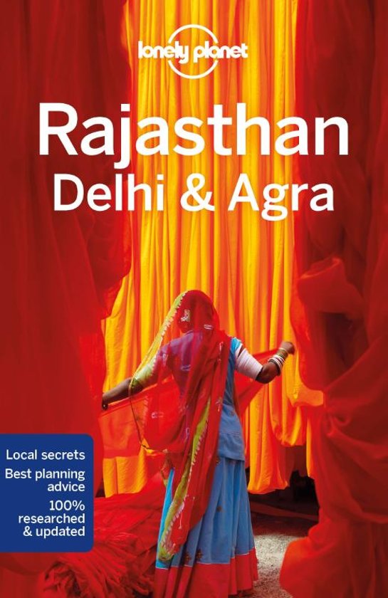Lonely Planet Rajasthan, Delhi, Agra 9781787013681  Lonely Planet Travel Guides  Reisgidsen Rajasthan