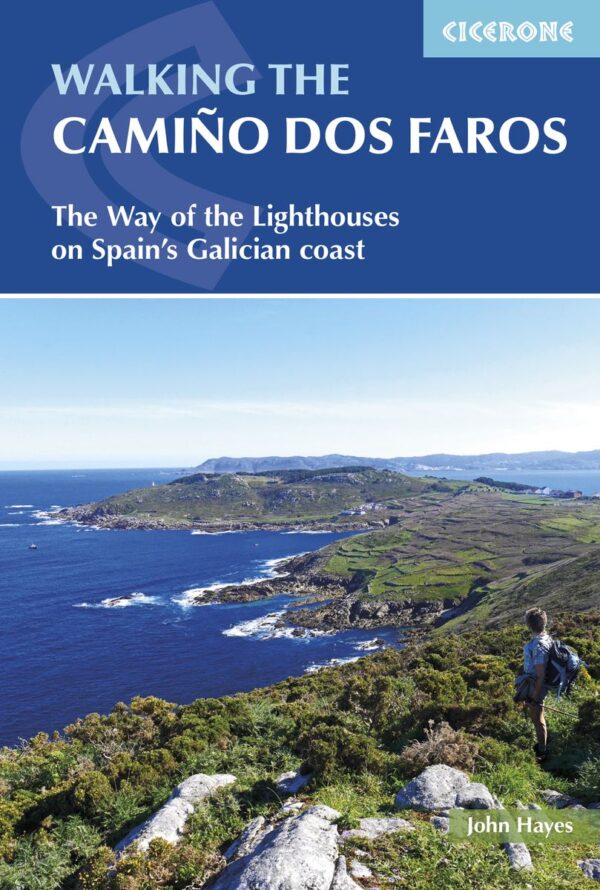 Camino dos Faros, Walking the | wandelgids 9781852849719  Cicerone Press   Meerdaagse wandelroutes, Wandelgidsen Noordwest-Spanje