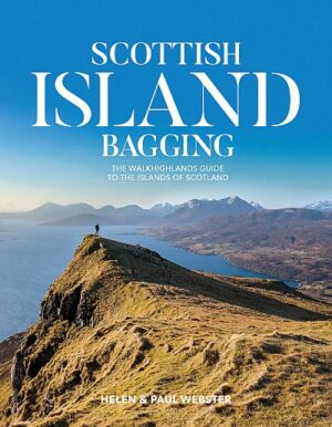 Scottish Island Bagging 9781912560301 Helen & Paul Webster Vertebrate Publishing   Wandelgidsen Skye & the Western Isles