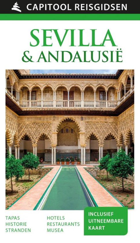 Capitool gids Sevilla & Andalusië 9789000366149  Unieboek Capitool Reisgidsen  Reisgidsen Andalusië, Sevilla & Cordoba