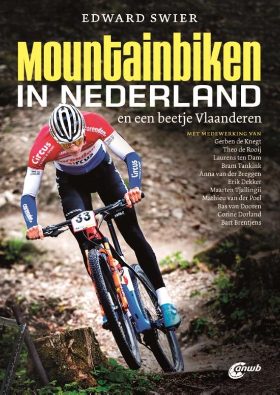 Mountainbiken in Nederland 9789018045890 Edward Swier ANWB ANWB - fietsen  Fietsgidsen Nederland