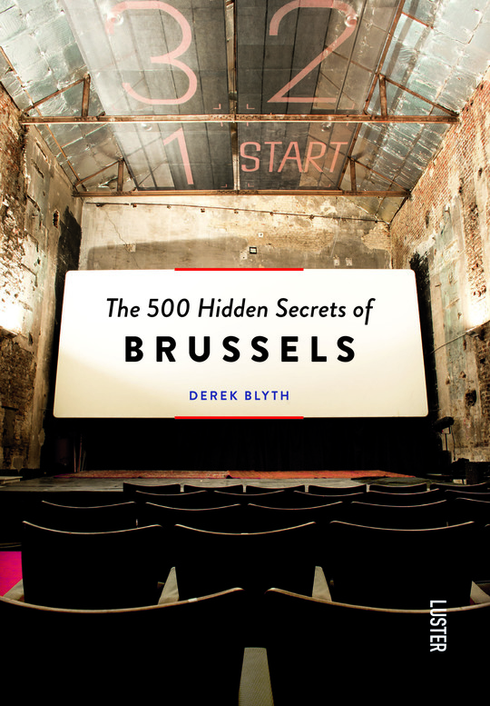 The 500 hidden secrets of Brussels | reisgids 9789460580925  Luster   Reisgidsen Brussel