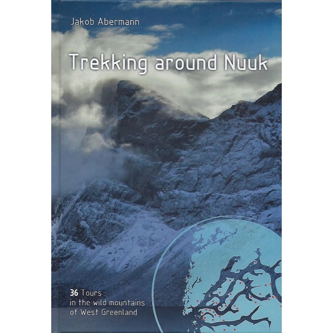 Trekking around Nuuk 9999458494084  Jakob Abermann   Wandelgidsen Groenland