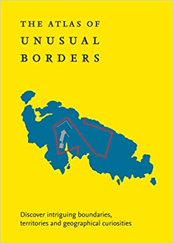 The Atlas of Unusual Borders 9780008351779  Collins   Landeninformatie Wereld als geheel