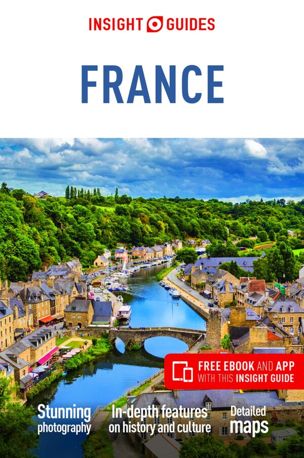 Insight Guide France 9781786718266  Insight Guides (Engels)   Reisgidsen Frankrijk