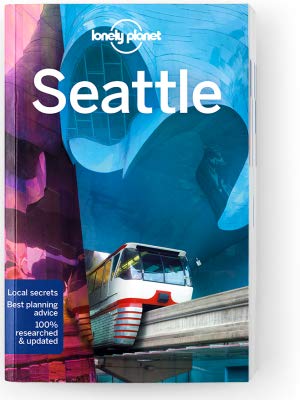 Seattle | Lonely Planet City Guide 9781787013605  Lonely Planet Cityguides  Reisgidsen Washington, Oregon, Idaho, Wyoming, Montana
