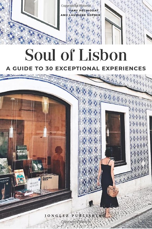 Soul of Lisbon | reisgids Lissabon 9782361953362  Jonglez   Reisgidsen Lissabon en omgeving