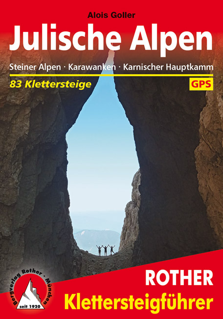 Klettersteige Julische Alpen Rother Klettersteigführer 9783763333721  Bergverlag Rother RWG  Klimmen-bergsport Slovenië