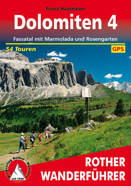 wandelgids Dolomiten 4 Rother Wanderführer 9783763340613  Bergverlag Rother RWG  Wandelgidsen Zuid-Tirol, Dolomieten
