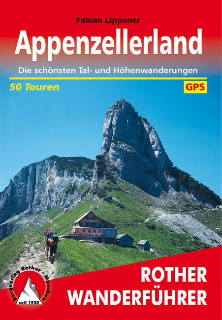 wandelgids Appenzeller Land Rother Wanderführer 9783763340866  Bergverlag Rother RWG  Wandelgidsen Midden- en Oost-Zwitserland