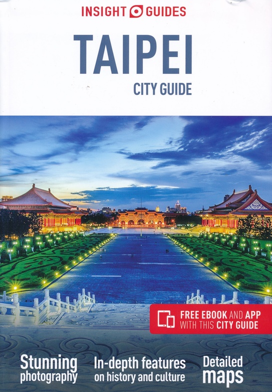 Insight city Guide Taipei 9781786717870  APA Insight City Guides  Reisgidsen Taiwan