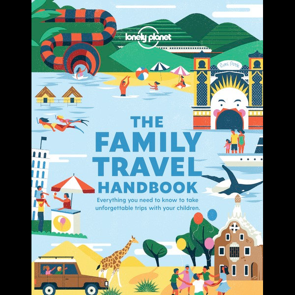 The Family Travel Handbook 9781788689151  Lonely Planet   Reisgidsen, Reizen met kinderen Reisinformatie algemeen