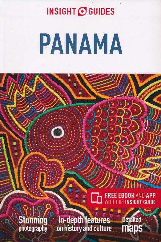 reisgids Panama Insight Guide 9781789190793  APA Insight Guides/ Engels  Reisgidsen Overig Midden-Amerika