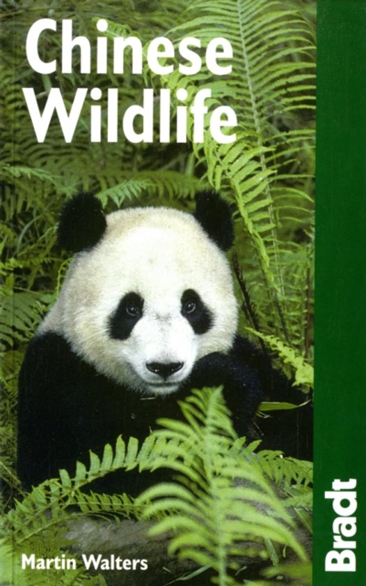 Chinese Wildlife 9781841622200  Bradt Wildlife Guides  Natuurgidsen China