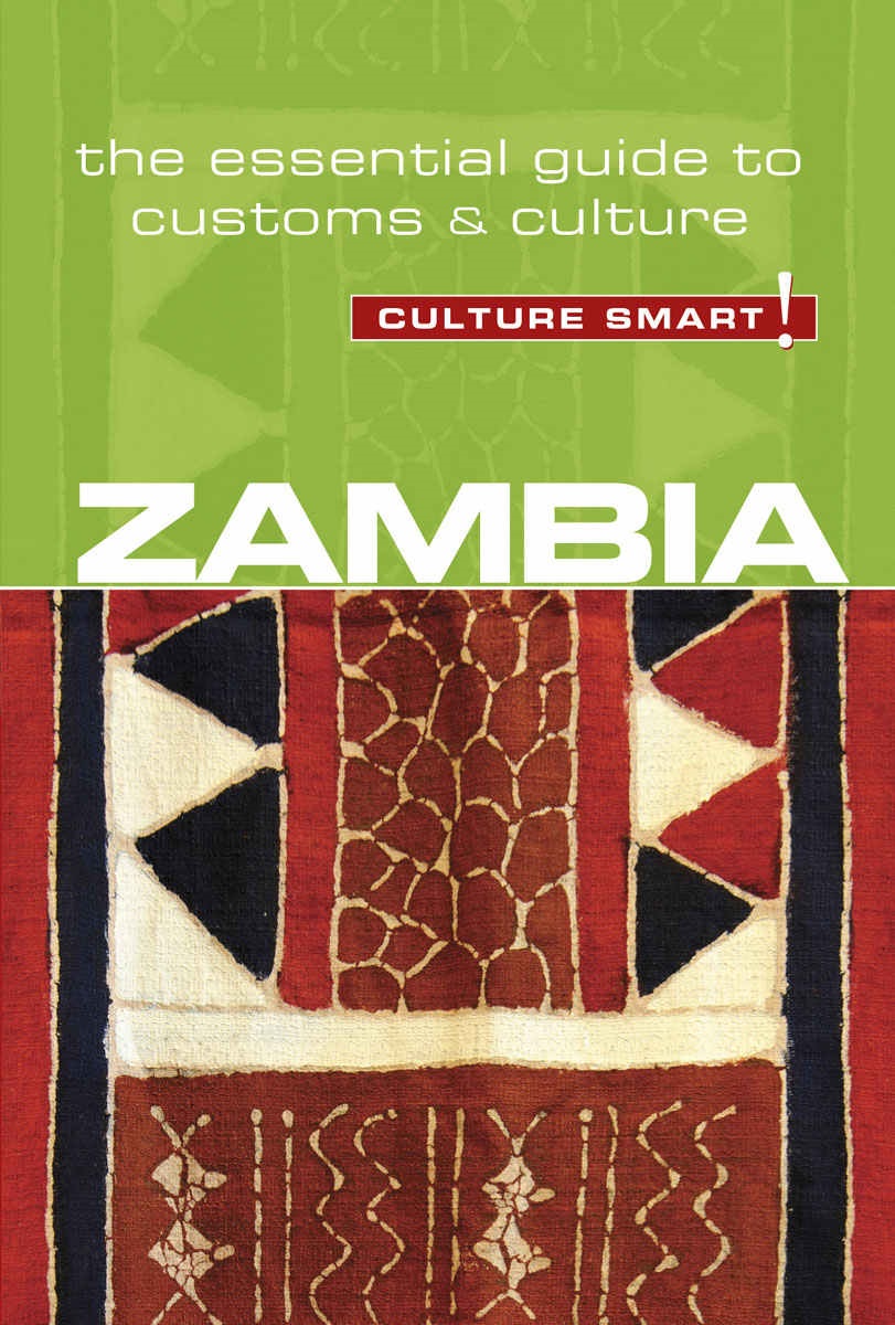 Zambia | essential guide to customs & etiquette 9781857338775  Kuperard Culture Smart  Landeninformatie Angola, Zimbabwe, Zambia, Mozambique, Malawi