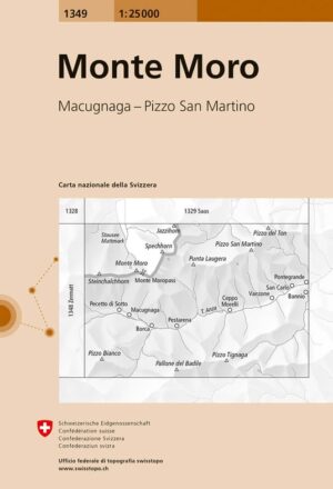 topografische wandelkaart CH-1349  Monte Moro [2017] 9783302013497  Bundesamt / Swisstopo LKS 1:25.000 Wallis  Wandelkaarten Oberwallis
