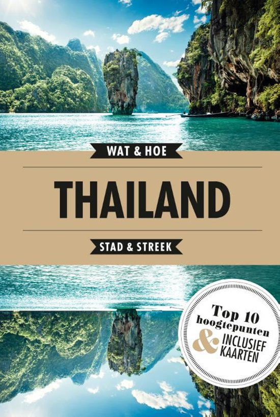Wat & Hoe: Thailand 9789021573915  Kosmos Wat & Hoe  Reisgidsen Thailand