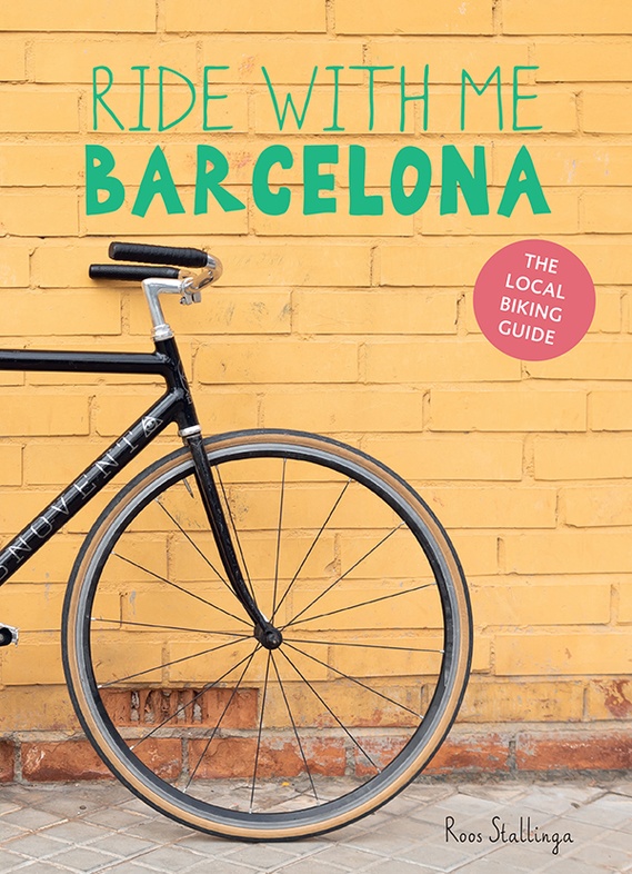 Ride with me Barcelona | fietsgids Roos Stallinga 9789082791914 Roos Stallinga Mo'Media   Fietsgidsen Barcelona