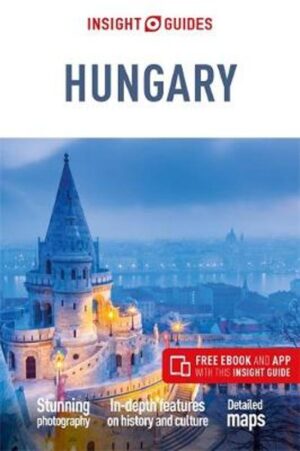Insight Guide Hungary | reisgids Hongarije 9781789191813  Insight Guides (Engels)   Reisgidsen Hongarije