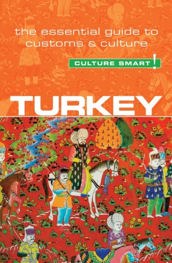 Turkey Culture Smart! 9781857336931  Kuperard Culture Smart  Landeninformatie Turkije