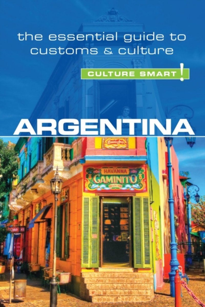 Argentina Culture Smart! 9781857337051  Kuperard Culture Smart  Landeninformatie Argentinië