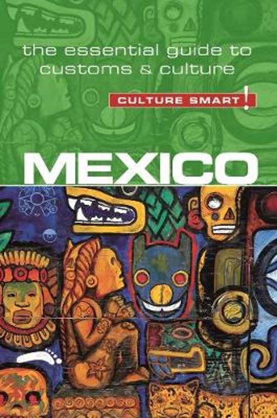 Mexico Culture Smart 9781857338508  Kuperard Culture Smart  Landeninformatie Mexico (en de Maya-regio)