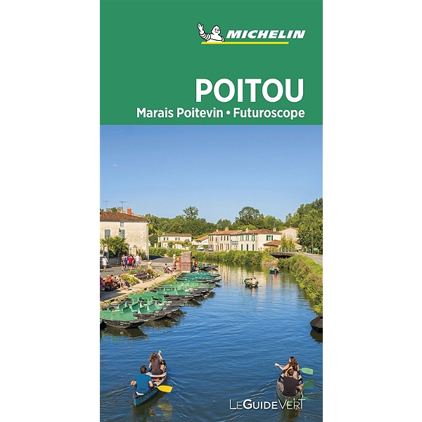 Poitou,  Marais Poitevin | Guide Vert Michelingids 9782067242975  Michelin Guides Verts  Reisgidsen Vendée, Charente