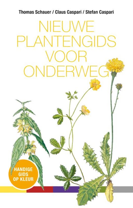 Nieuwe plantengids voor onderweg 9789021575070  Kosmos Tirion Natuur  Natuurgidsen, Plantenboeken Europa