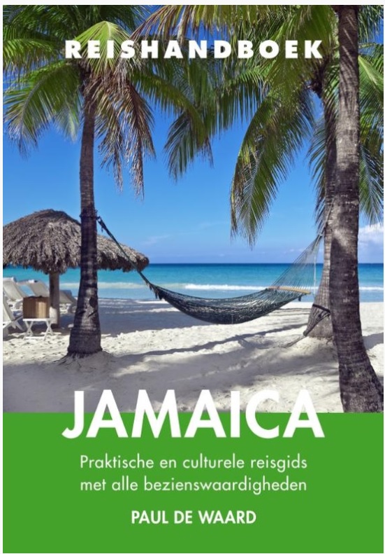 Elmar Reishandboek Jamaica 9789038927046 Paul de Waard Elmar Elmar Reishandboeken  Reisgidsen Overig Caribisch gebied