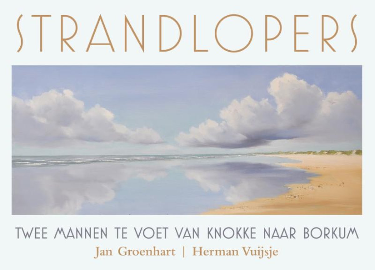 Strandlopers | Herman Vuijsje, Jan Groenhart 9789038927268 Herman Vuijsje, Jan Groenhart Elmar   Wandelreisverhalen Nederland