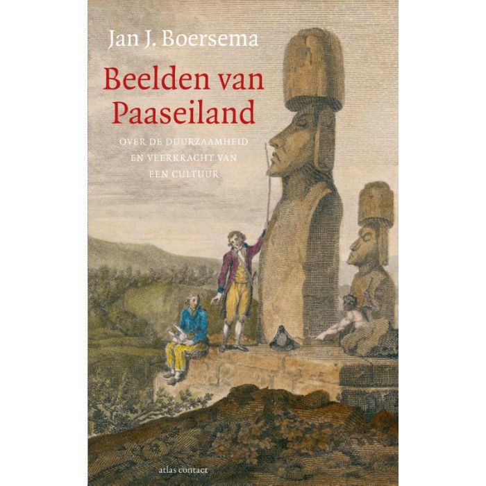 Beelden van Paaseiland | Jan J. Boersema 9789045035727 Jan J. Boersema Atlas-Contact   Historische reisgidsen, Landeninformatie Chili
