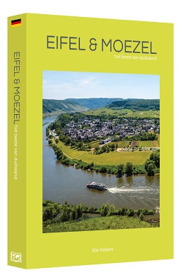 Eifel en Moezel | reisgids 9789493160255 Elio Pelzers Edicola   Reisgidsen Eifel, Moezel, van Trier tot Koblenz