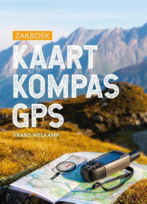 Zakboek Kaart Kompas GPS 9789043921657  Kosmos   Wandelgidsen Reisinformatie algemeen